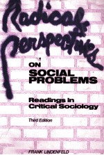 RADICAL PERSPECTIVES ON SOCIAL PROBLEMS THIRD EDITION