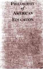 THE PHILOSOPHY OF AMERICAN EDUCATION