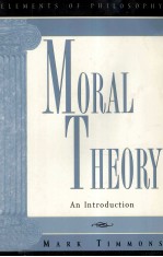 MORAL THEORY:AN INTRODUCTION