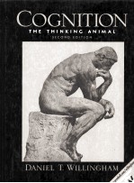 COGNITION:THE THINKING ANIMAL SECOND EDITION