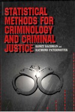 STATISTICAL METHODS FOR CRIMINOLOGY AND CRIMINAL JUSTICE