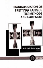 STANDARDIZATION OF FRETTING FATIGUE TEST METHODS AND EQUIPMENT