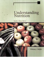 UNDERSTANDING NUTRITION:REEDLEY COLLEGE EDITION