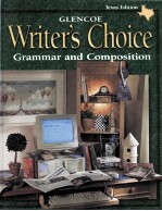 WRITER’S CHOICE:GRAMMAR AND COMPOSITION GRADE 12 TEXAS EDITION