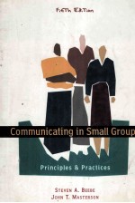 COMMUNICATING IN SMALL GROUPS:PRINCIPLES AND PRACTICES FIFTH EDITION