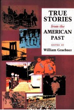 TRUE STORIES FROM THE AMERICAN PAST