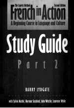 FRENCH IN ACTION:A BEGINNING COURSE IN LANGUAGE AND CULTURE SECOND EDITION STUDY GUIDE/PART 2