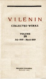 V.I.LENIN COLLECTED WORKS VOLUME 28 JULY 1918 - MARCH 1919