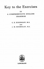 KEY TO THE EXERCISES IN A COMPREHENSIVE ENGLISH GRAMMAR