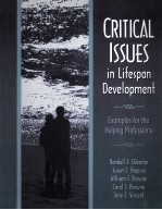 CRITICAL ISSUES IN LIFESPAN DEVELOPMENT EXAMPLES FOR THE HELPING PROFESSIONS