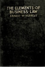 THE ELEMENTS . OF BUSINESS . LAW WITH ILLUSTRATIVE EXAMPLES AND PROBLEMS