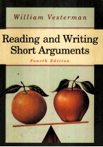 READING AND WRITING SHORT ARGUMENTS FOURTH EDITION