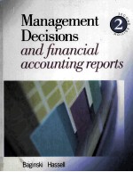 MANAGEMENT DECISIONS AND FINANCIAL ACCOUNTING REPORTS SECOND EDITION