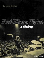 ROCK MUSIC STYLES:A HISTORY FOURTH EDITION