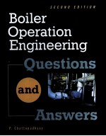 BOILER OPERATION ENGINEERING:QUESTIONS AND ANSWERS SECOND EDITION