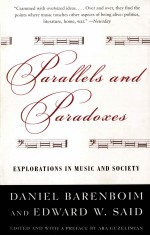 PARALLELS AND PARADOXES:EXPLORATIONS IN MUSIC AND SOCIETY