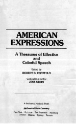 AMERICAN EXPRESSIONS:A THESAURUS OF EFFECTIVE AND COLORFUL SPEECH