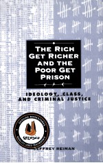 THE RICH GET RICHER AND THE POOR GET PRISON SIXTH EDITION