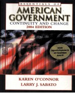 THE ESSENTIALS OF AMERICAN GOVERNMENT:CONTINUITY AND CHANGE 2004 EDITION