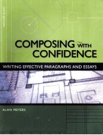 COMPOSING WITH CONFIDENCE:WRITING EFFECTIVE PARAGRAPHS AND ESSAYS