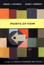 POINTS OF VIEW:READINGS IN AMERICAN GOVERNMENT AND POLITICS TENTH EDITION