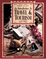 FIRST CLASS:AN INTRODUCTION TO TRAVEL AND TOURISM SECOND EDITION