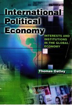 INTERNATIONAL POLITICAL ECONOMY:INTERESTS AND INSTITUTIONS IN THE GLOBAL ECONOMY