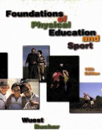 FOUNDATIONS OF PHYSICAL EDUCATION AND SPORT 13TH EDITION