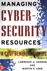 MANAGING CYBERSECURITY RESOURCES:A COST-BENEFIT ANALYSIS