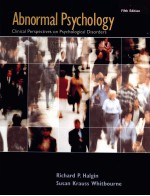 ABNORMAL PSYCHOLOGY:CLINICAL PERSPECTIVES ON PSYCHOLOGICAL DISORDERS