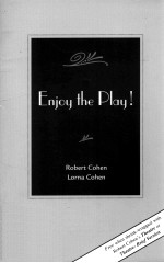 ENJOY THE PLAY!