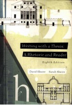 WRITING WITH A THESIS:A RHETORIC AND READER EIGHTH EDITION