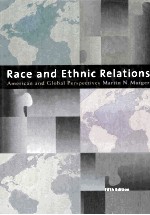 RACE AND ETHNIC RELATIONS:AMERICAN AND GLOBAL PERSPECTIVES FIFTH EDITION