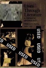 LIVES THROUGH LITERATURE:A THEMATIC ANTHOLOGY