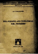 SOIL-FORMING AND TYPOLOGICAL SOIL PROCESSES