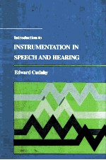 INTRODUCTION TO INSTRUMENTATION IN SPEECH AND HEARING