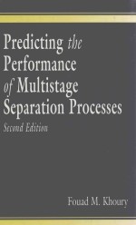 PREDICTING THE PERFORMANCE OF MULTISTAGE SEPARTION PROCESSES