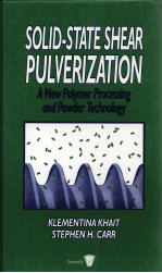 SOLID-STATE SHEAR PULVERIZATION