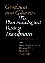 The Pharmacological Basis of Therapeutics EIGHTH EDITION