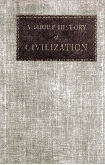 A SHORT HISTORY OF CIVILIZATION