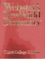 Webster's New World Dictionary Third College Edition