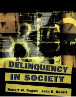 DELINQUENCY IN SOCIETY SIXTH EDITION