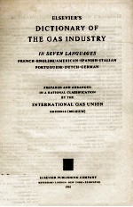 ELSEVIER'S DICTIONARY OF THE GAS INDUSTRY IN SEVEN LANGUAGES