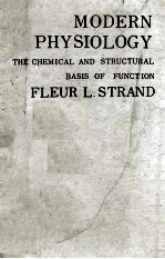 MODERN PHYSIOLOGY THE CHEMICAL AND STRUCTURAL BASIS OF FUNCTION