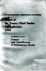 INTERNATIONAL GEOLOGICAL CONGRESS REPORT OF THE TWENTY-THIRD SESSION CZECHOSLOVAKIA 1968 PROCEEDINGS