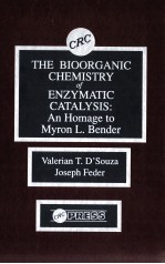 THE BIOORGANIC CHEMISTRY OF ENZYMATIC CATALYSIS:AN HOMAGE TO MYRON L.BENDER