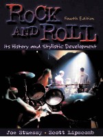 ROCK AND ROLL OTS HISTORY AND STYLISTIC DEVELOPMENT FOURTH EDITION