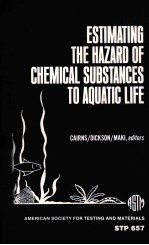 ESTIMATING THE HAZARD OF CHEMICAL SUBSTANCES TO AQUATIC LIFE