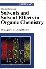 SOLVENTS AND SOLVENT EFFECTS IN ORGANIC CHEMISTRY