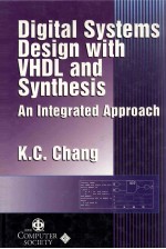 DIGITAL SYSTEMS DESIGN WITH VHDL AND SYNTHESIS AN INTEGRATED APPROACH